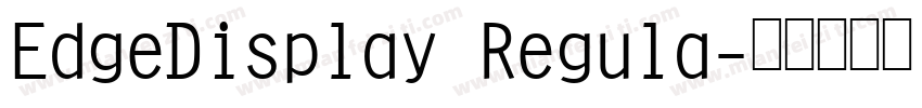 EdgeDisplay Regula字体转换